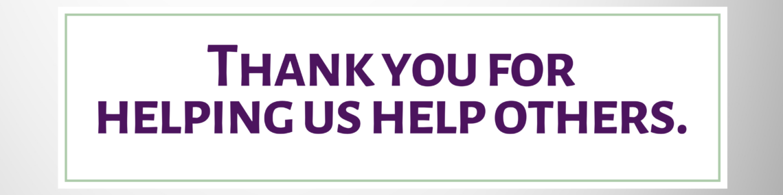 Thank you for helping us help others.